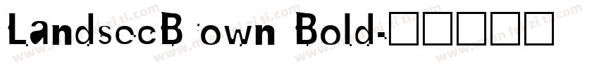 LandsecBrown Bold字体转换